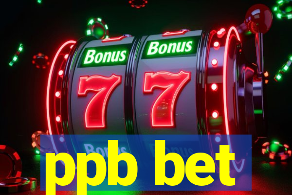 ppb bet